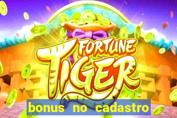 bonus no cadastro saque free