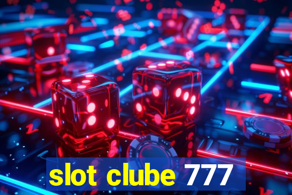 slot clube 777