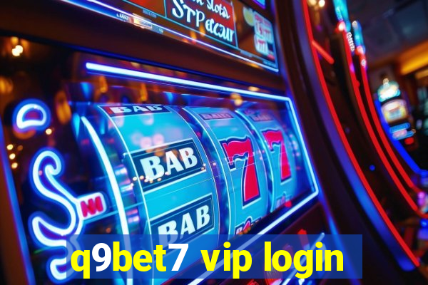 q9bet7 vip login