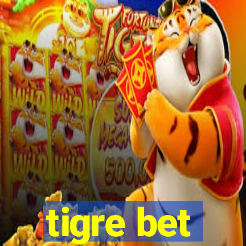 tigre bet