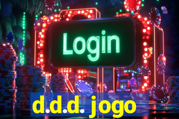 d.d.d. jogo