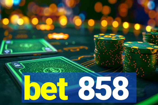 bet 858