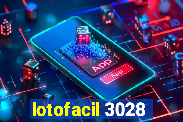 lotofacil 3028