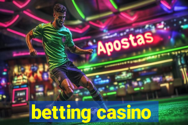 betting casino