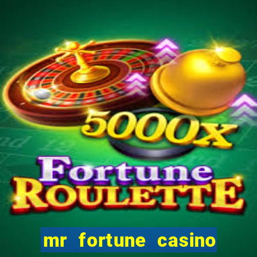 mr fortune casino paga mesmo