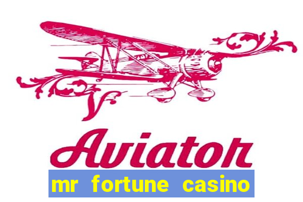 mr fortune casino paga mesmo