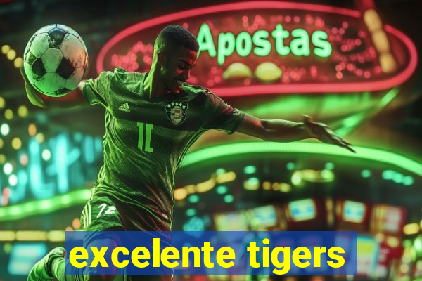 excelente tigers