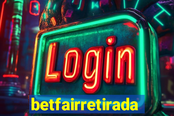 betfairretirada