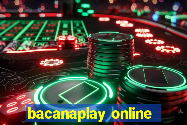 bacanaplay online