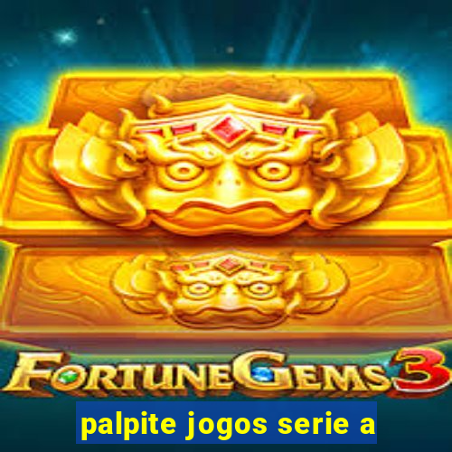 palpite jogos serie a