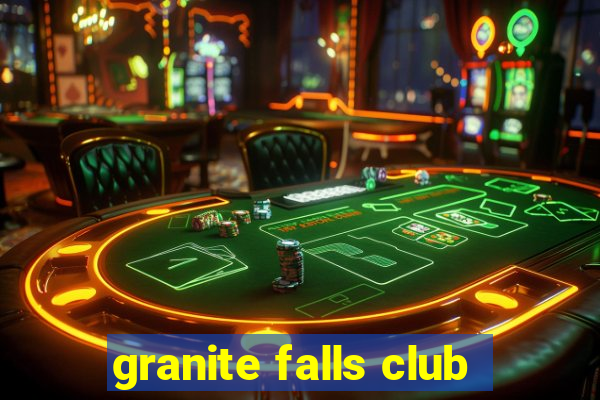 granite falls club