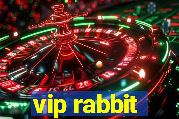 vip rabbit