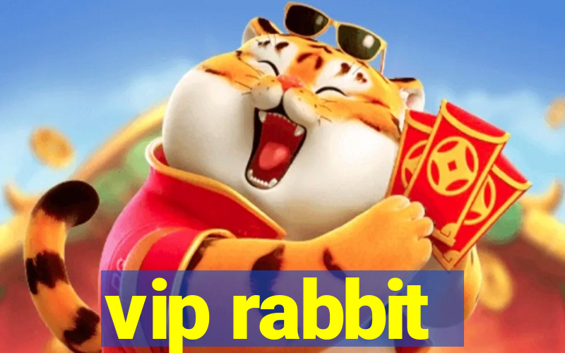 vip rabbit