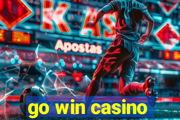 go win casino