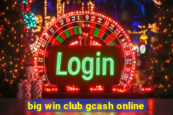 big win club gcash online