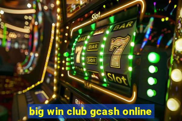 big win club gcash online