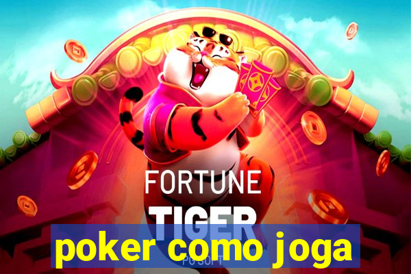 poker como joga