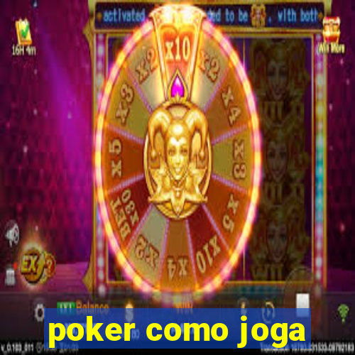 poker como joga