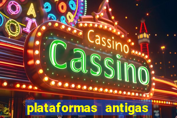 plataformas antigas de jogos slots