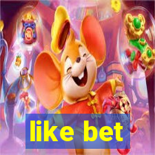 like bet