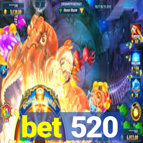 bet 520