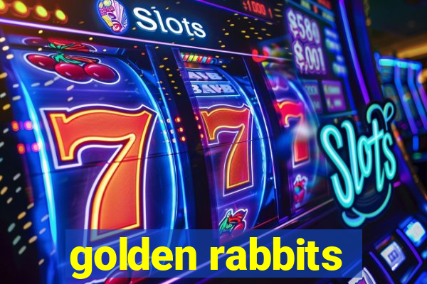 golden rabbits