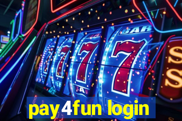 pay4fun login