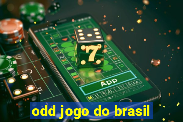 odd jogo do brasil