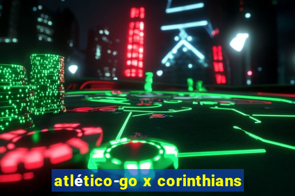 atlético-go x corinthians