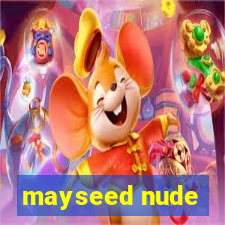 mayseed nude