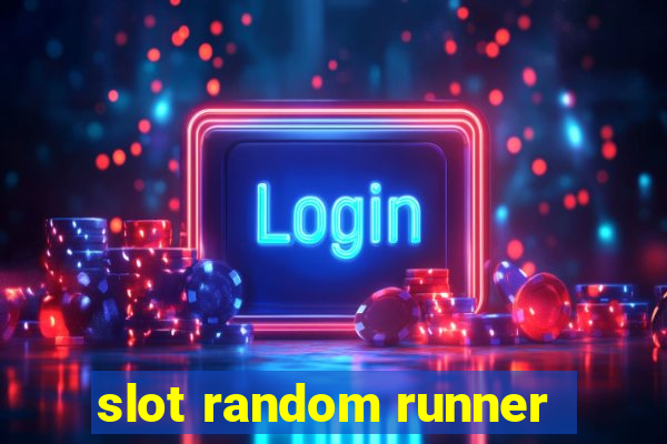 slot random runner