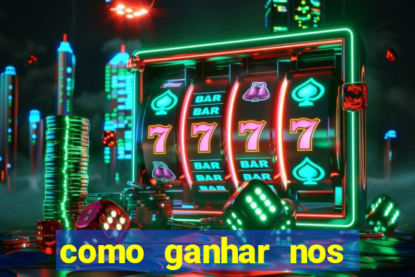 como ganhar nos jogos de cassino