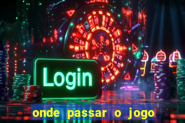 onde passar o jogo do brasil