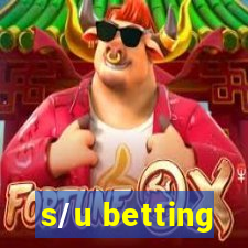 s/u betting