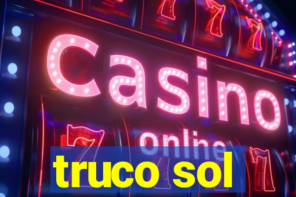 truco sol