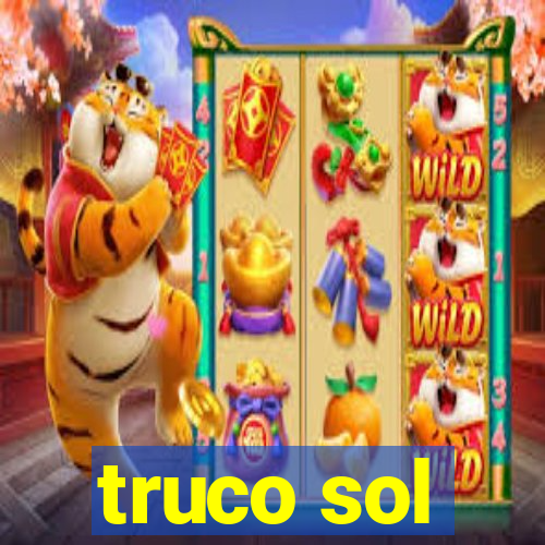 truco sol