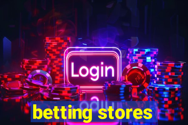 betting stores