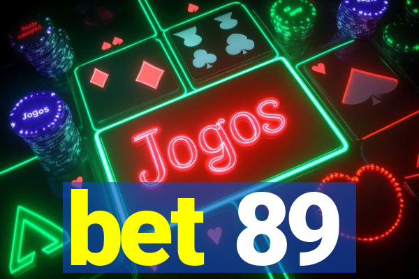 bet 89