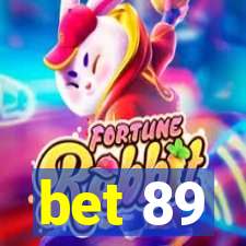 bet 89