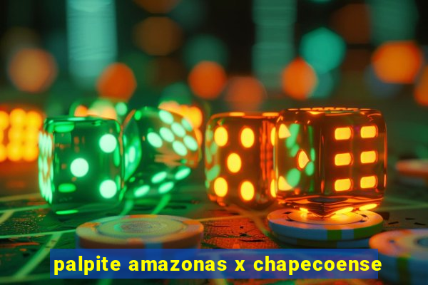 palpite amazonas x chapecoense