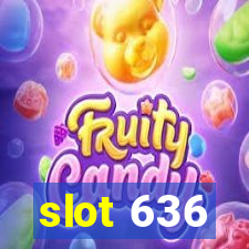 slot 636