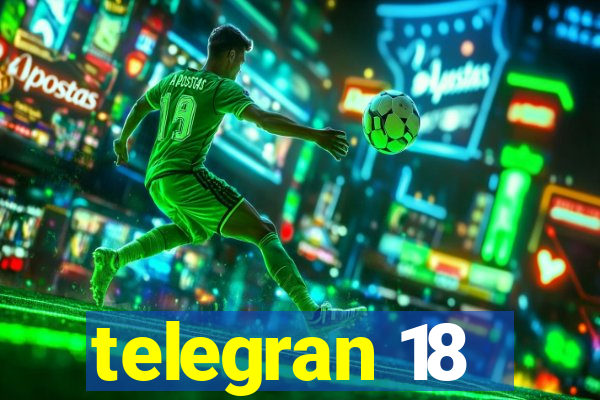 telegran 18