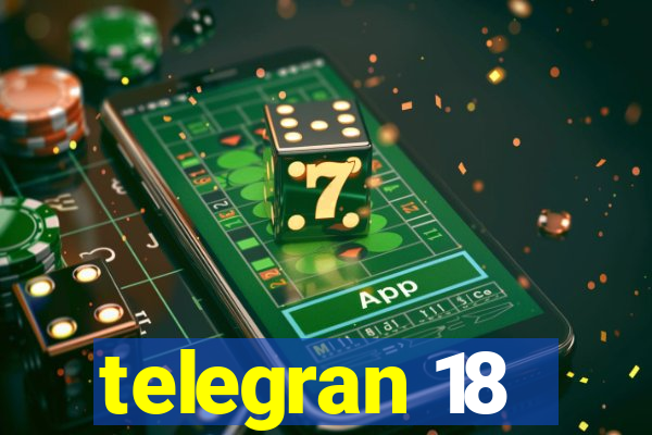 telegran 18