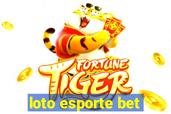 loto esporte bet