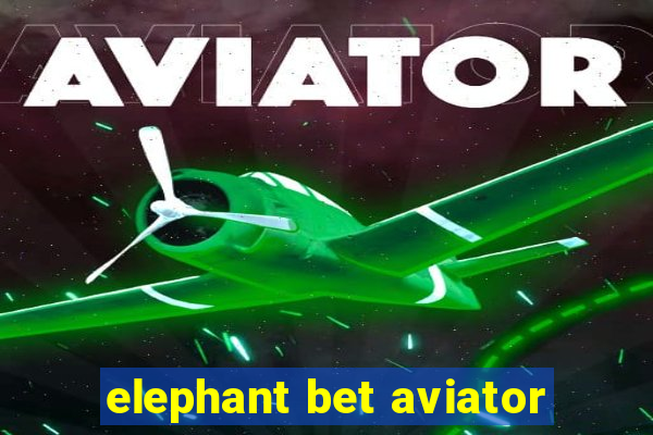 elephant bet aviator