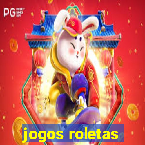 jogos roletas