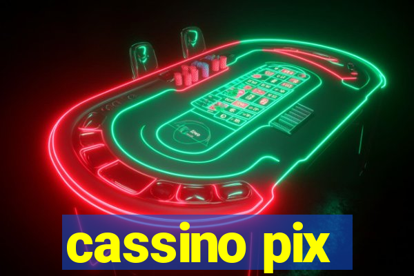 cassino pix