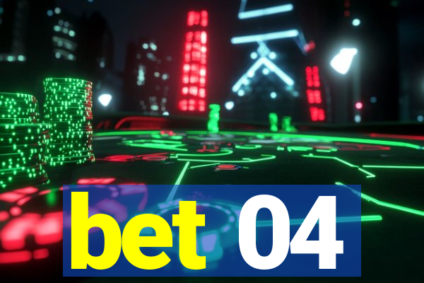 bet 04