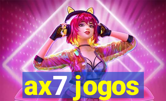 ax7 jogos