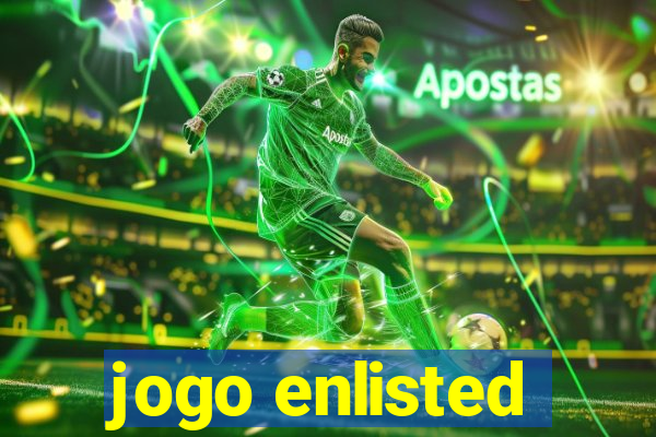 jogo enlisted